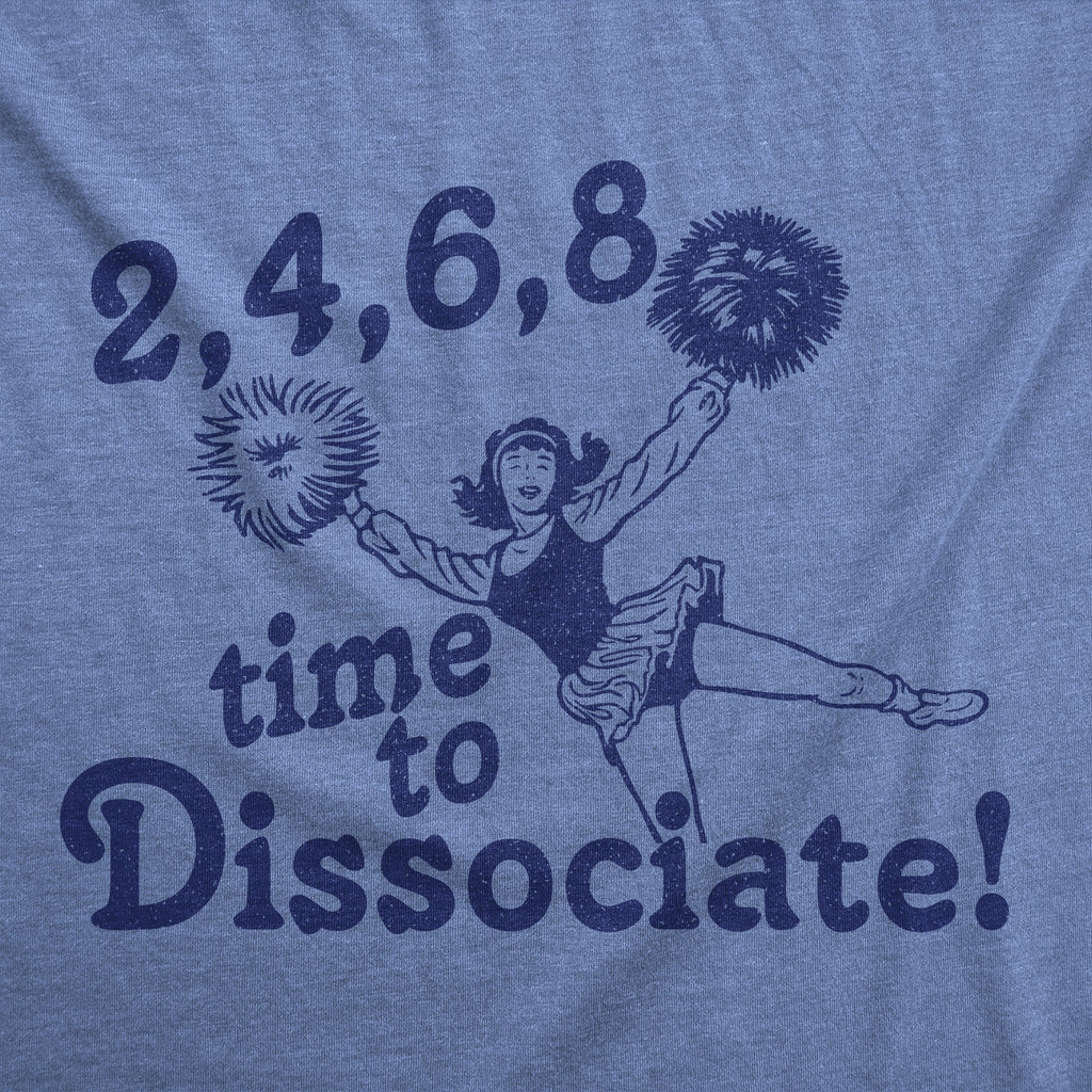 2 4 6 8 Time To Dissociate Men's T Shirt product image 2