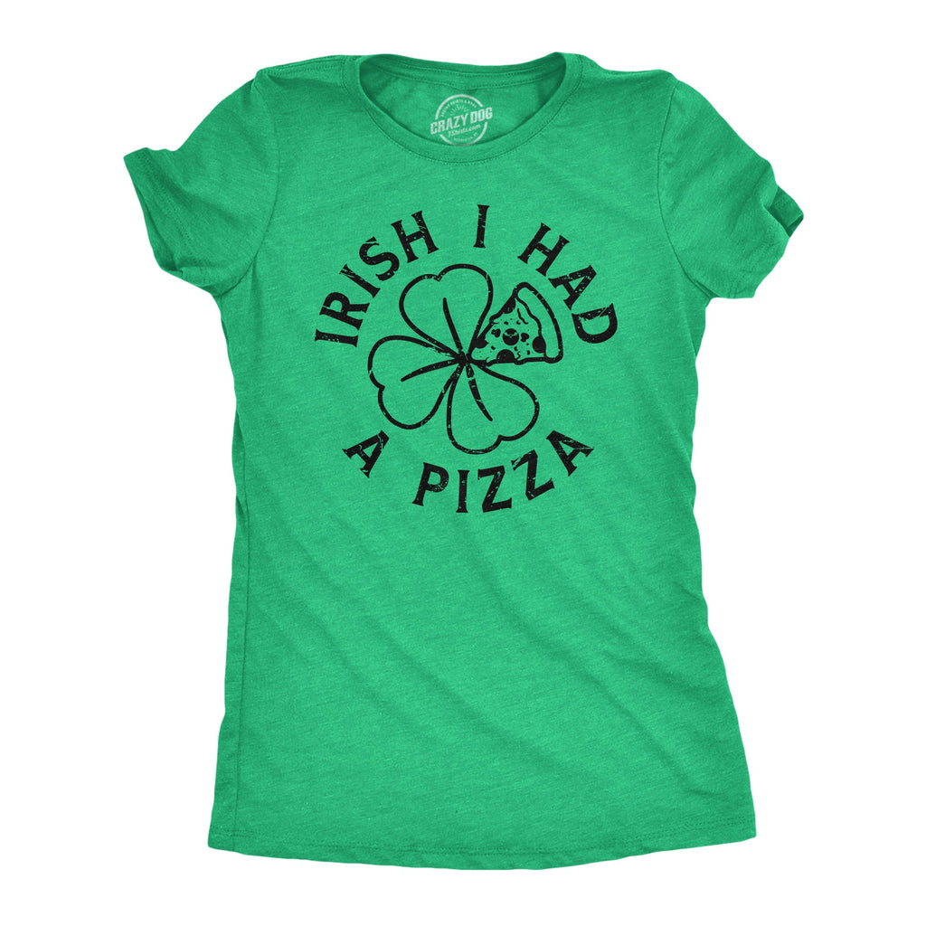 Irish I Had A Pizza Women's T Shirt product image 1