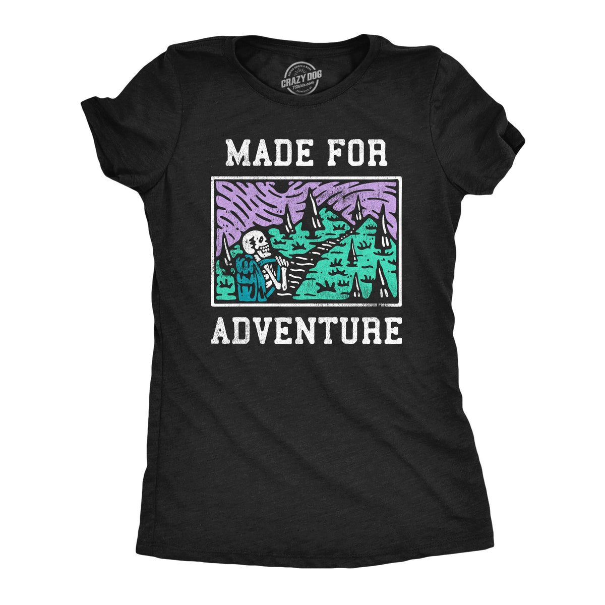 Made For Adventure Women's T Shirt product image 1