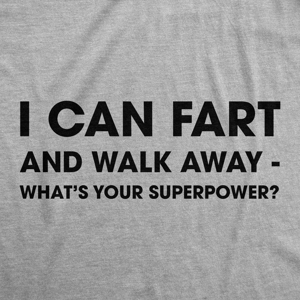 I Can Fart And Walk Away Whats Your Superpower Youth T Shirt product image 3