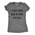 I Like Dogs And Maybe 3 People Women's T Shirt product image 1