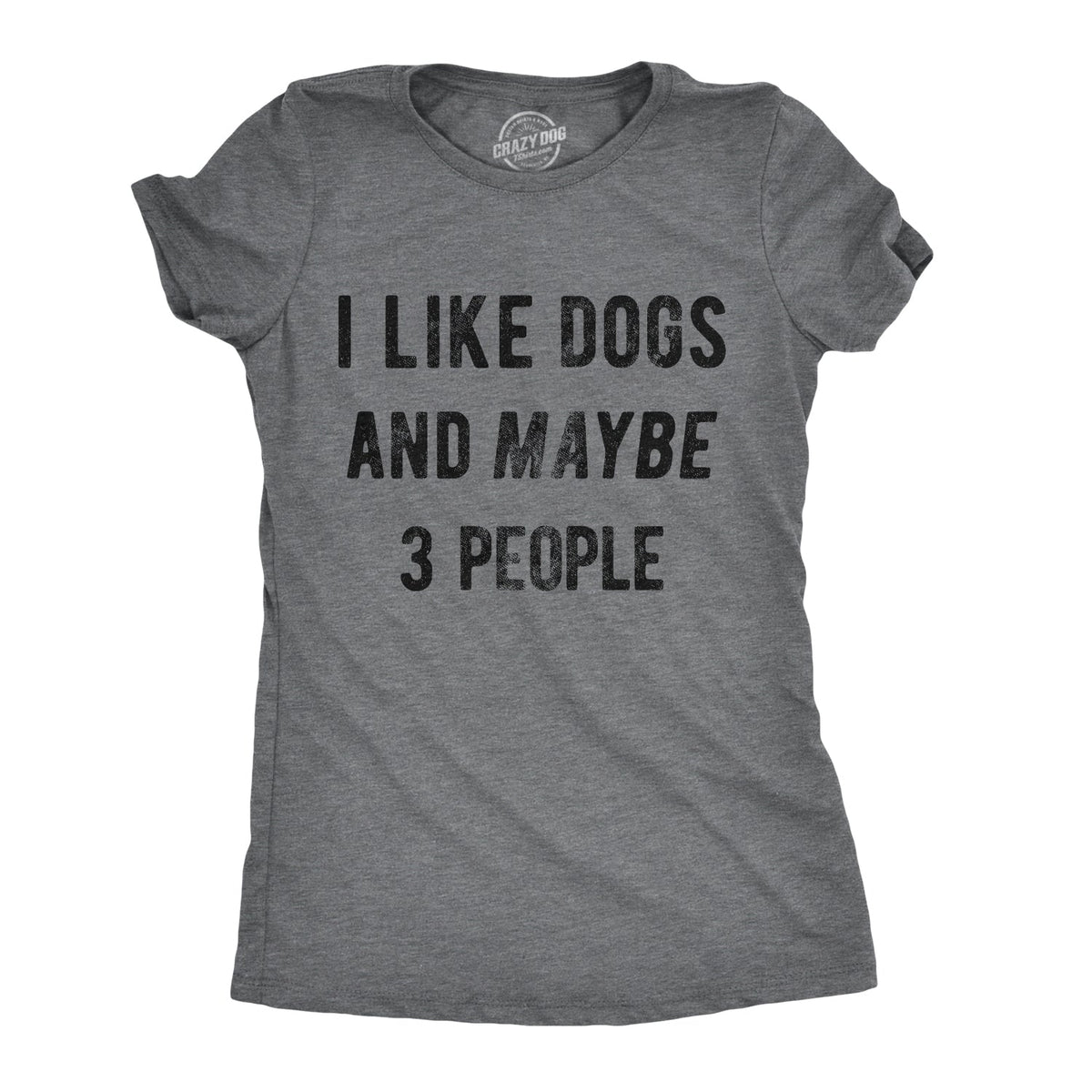 I Like Dogs And Maybe 3 People Women's T Shirt product image 1