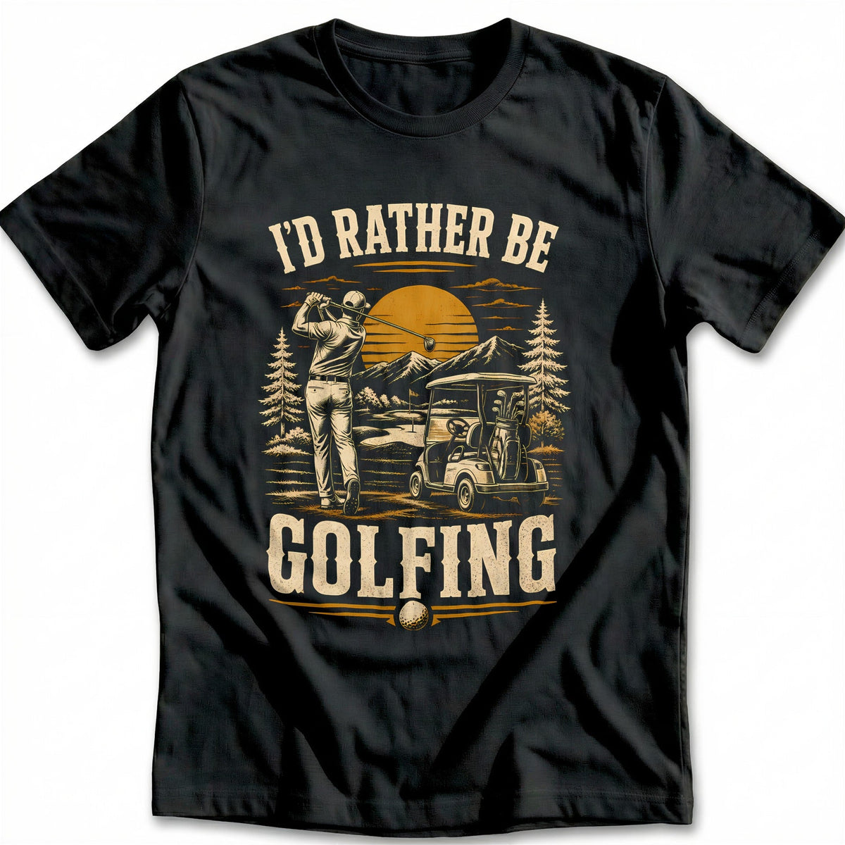 I'd Rather Be Golfing T-Shirt US product image 3
