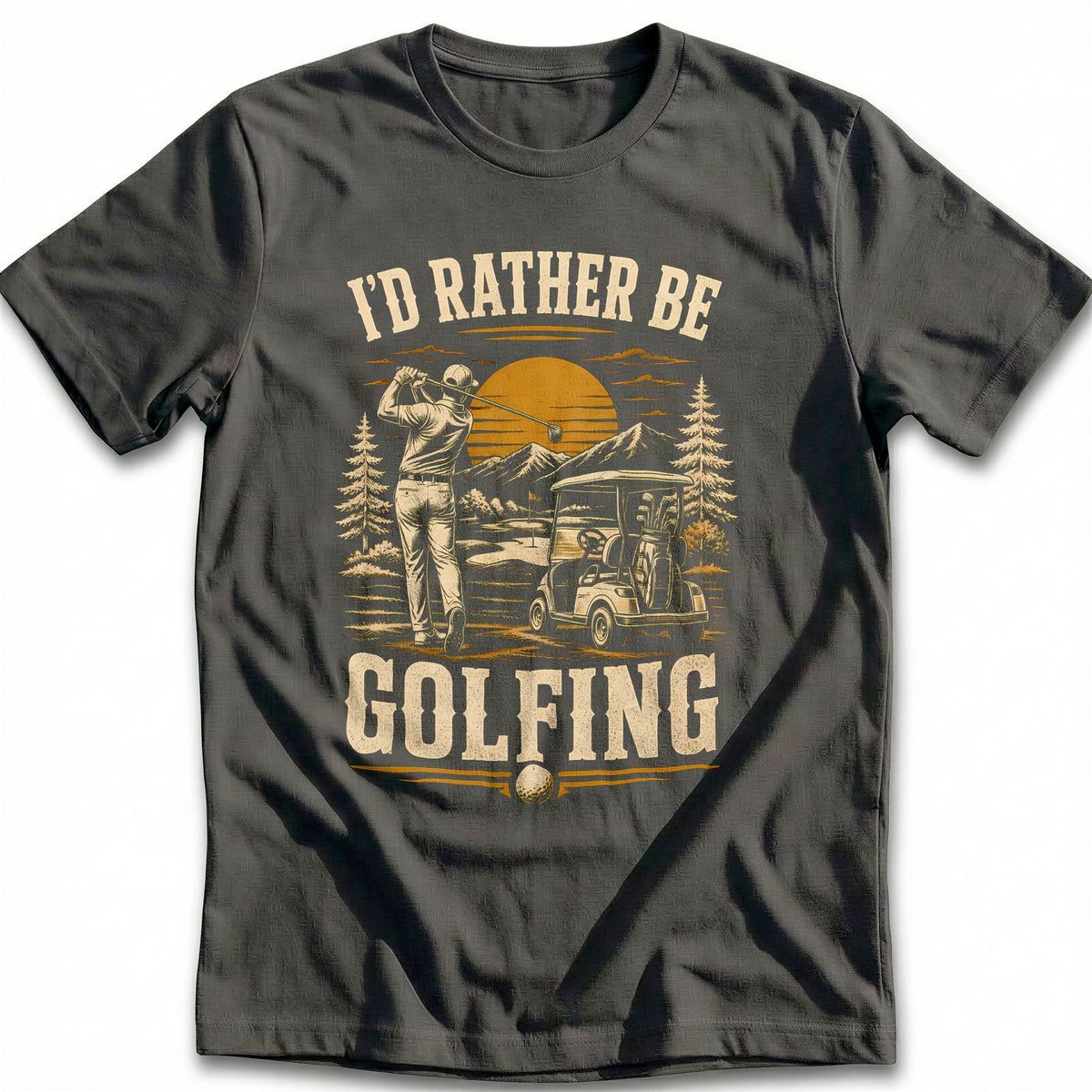I'd Rather Be Golfing T-Shirt US product image 1