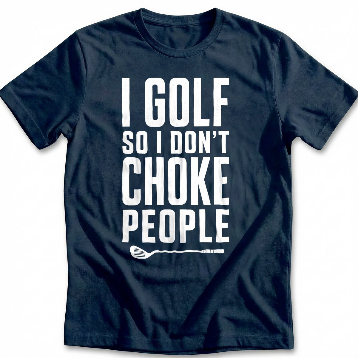 Golf So I Dont Choke T-Shirt AU product image 1