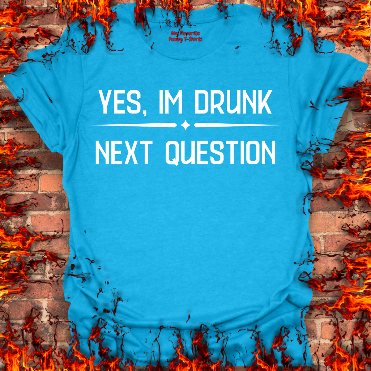 Yes, I'm Drunk product image 10