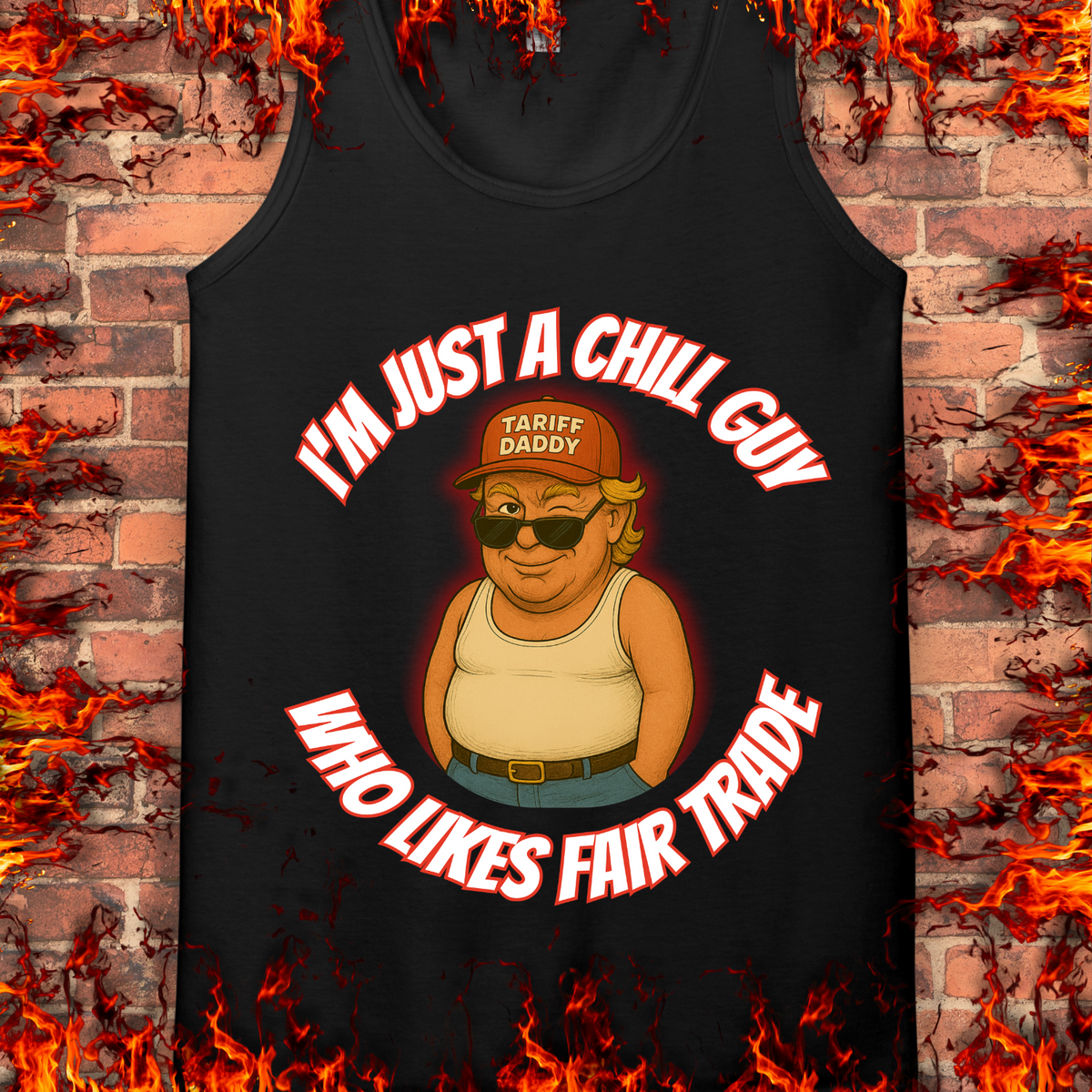 I'm Just A Chill Guy...
