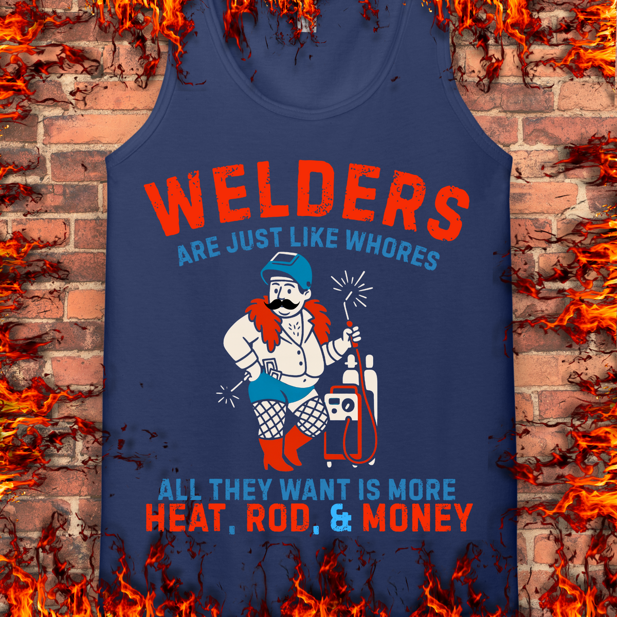 Welders Are Just Like Whores