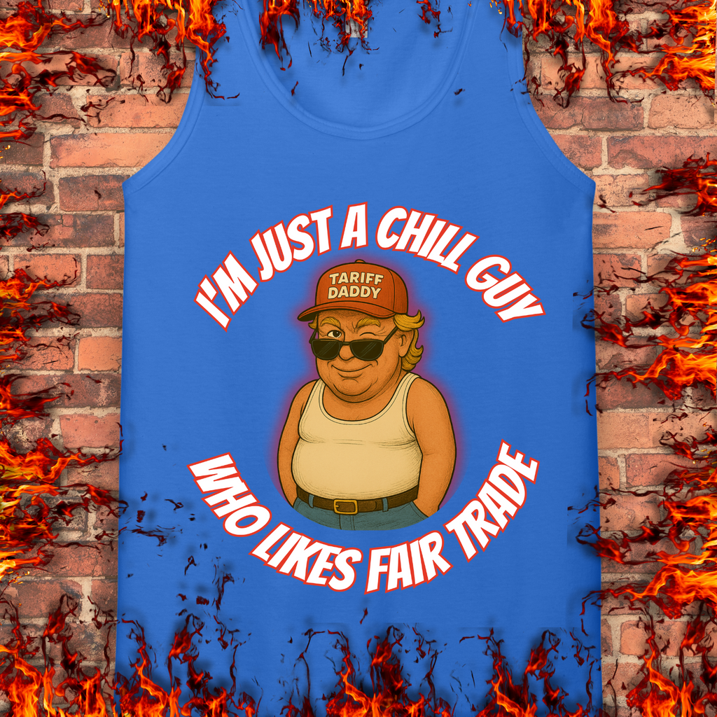 I'm Just A Chill Guy...
