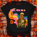 Yeah I'm a DAD product image 1