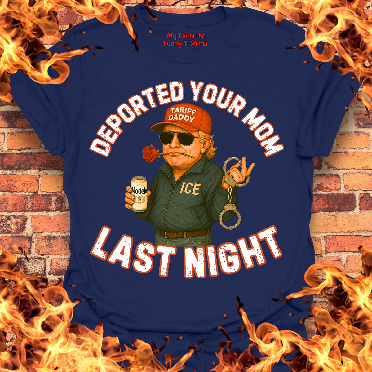 Deported Tu Madre Last Night product image 2