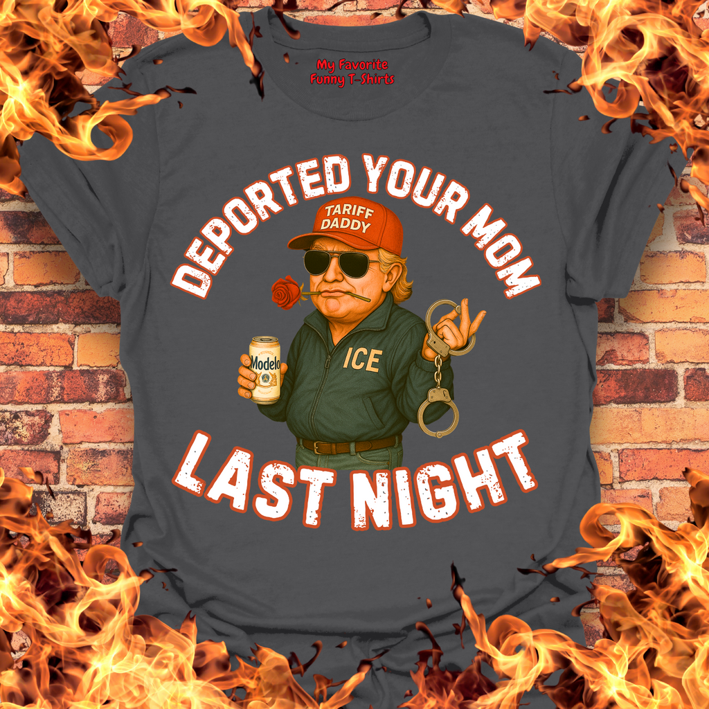 Deported Tu Madre Last Night product image 4