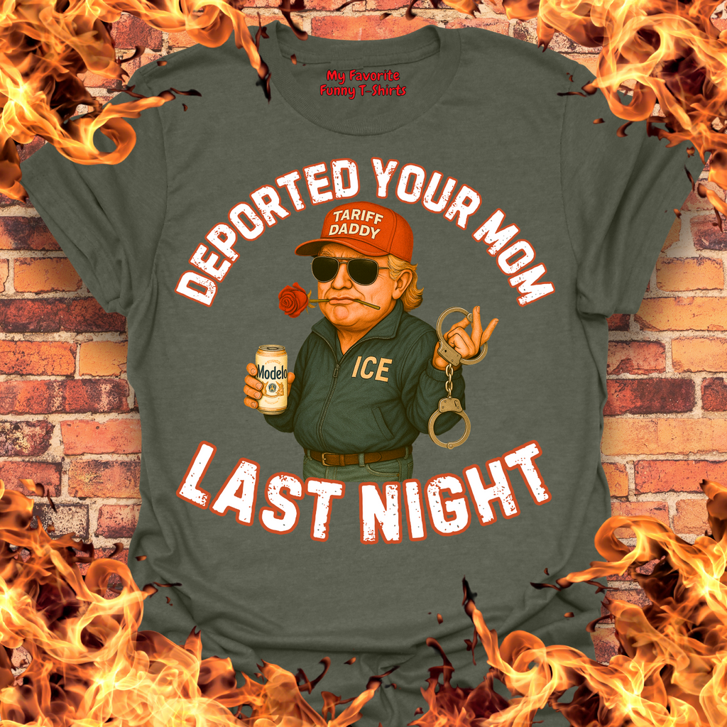 Deported Tu Madre Last Night product image 5