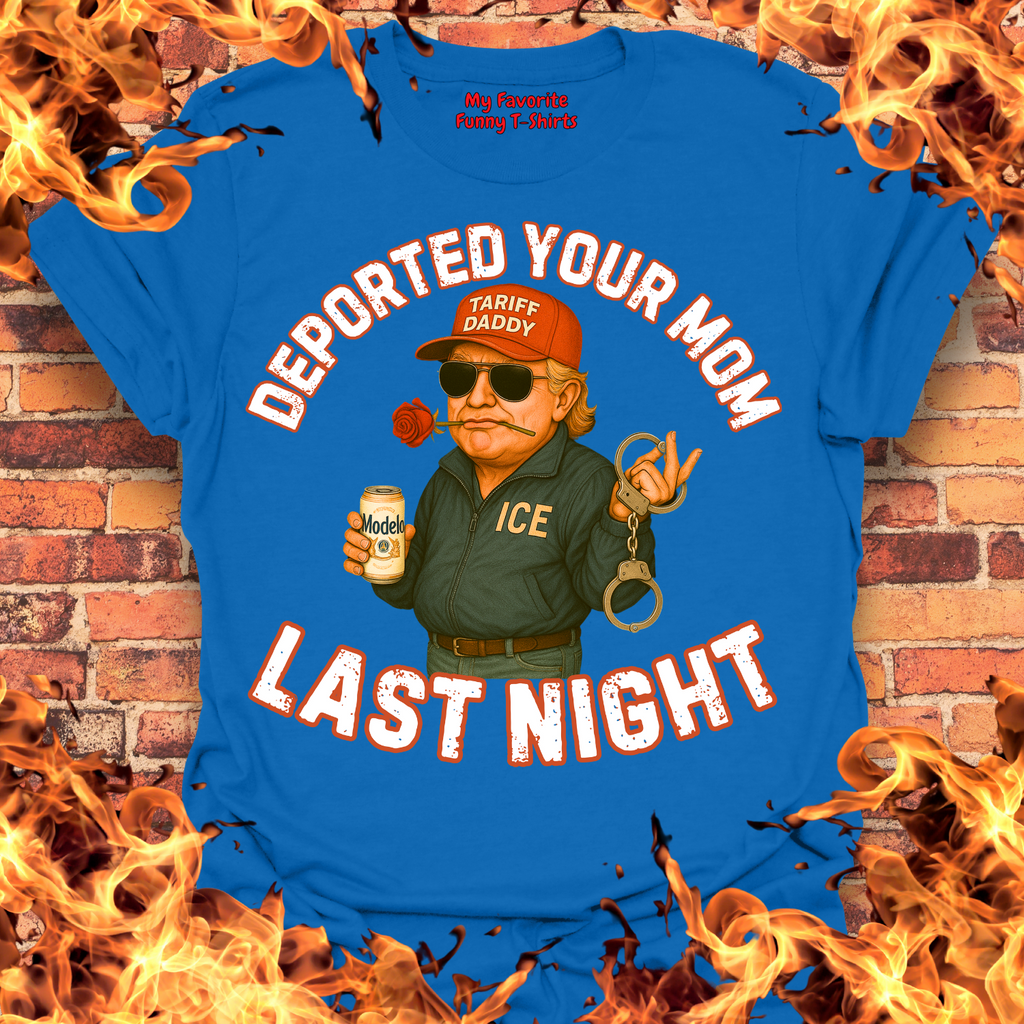 Deported Tu Madre Last Night product image 6