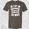 I Lift Because My Wife is Hot Graphic Tee product image 1