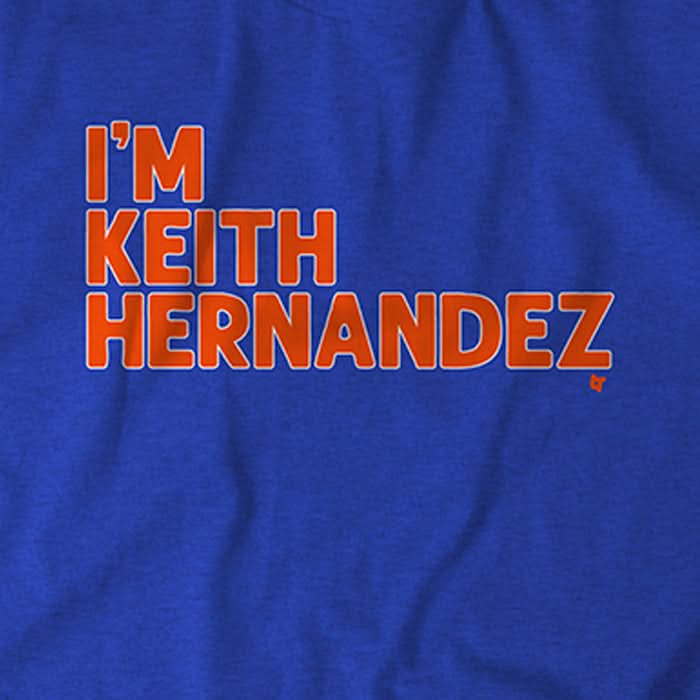 I'm Keith Hernandez Quote product image 5