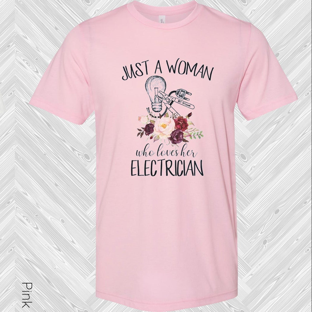 Just a Woman Who Loves Her Electrician Graphic Tee product image 1
