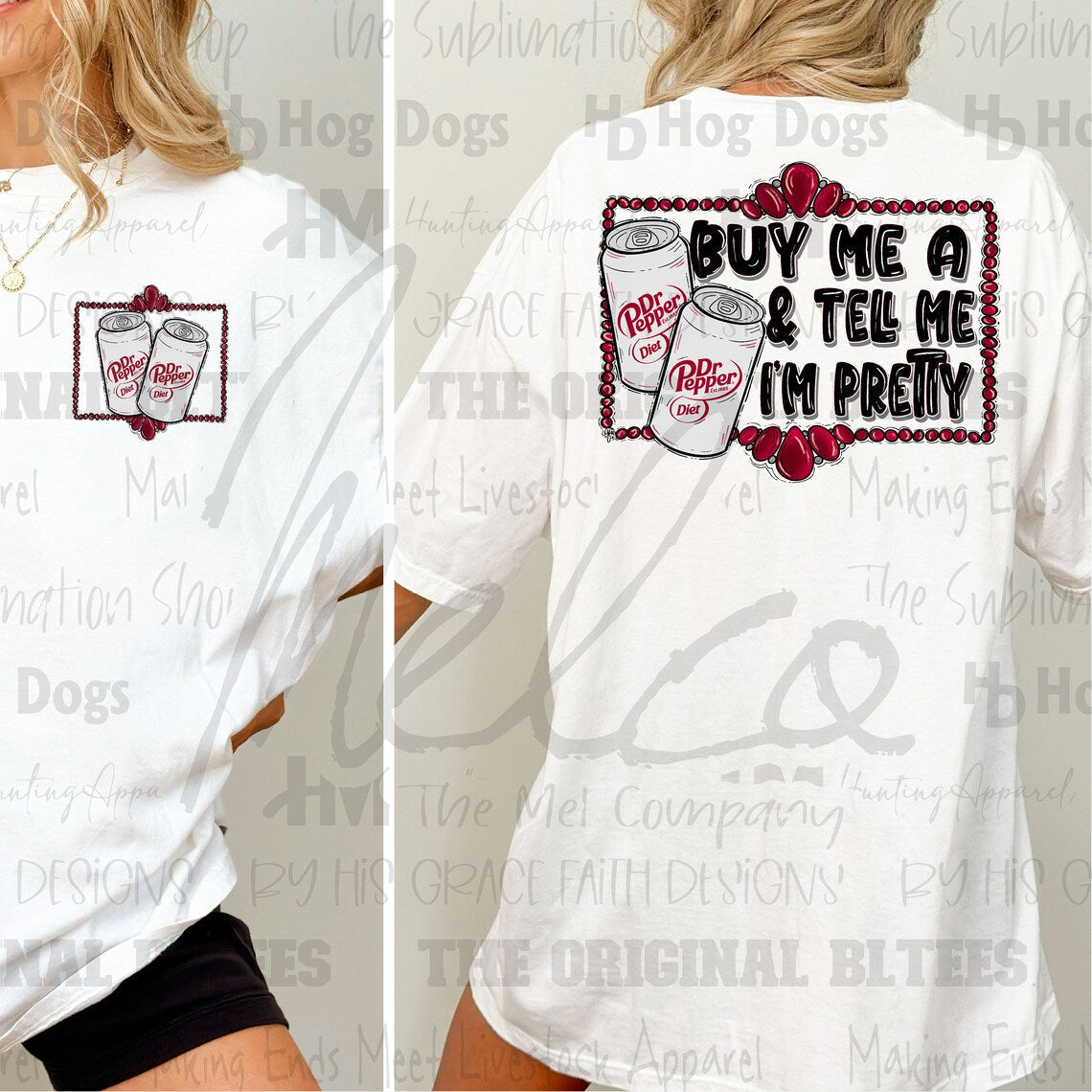 Buy Me a Diet Dr Pepper & Tell Me I'm Pretty Graphic Tee product image 2