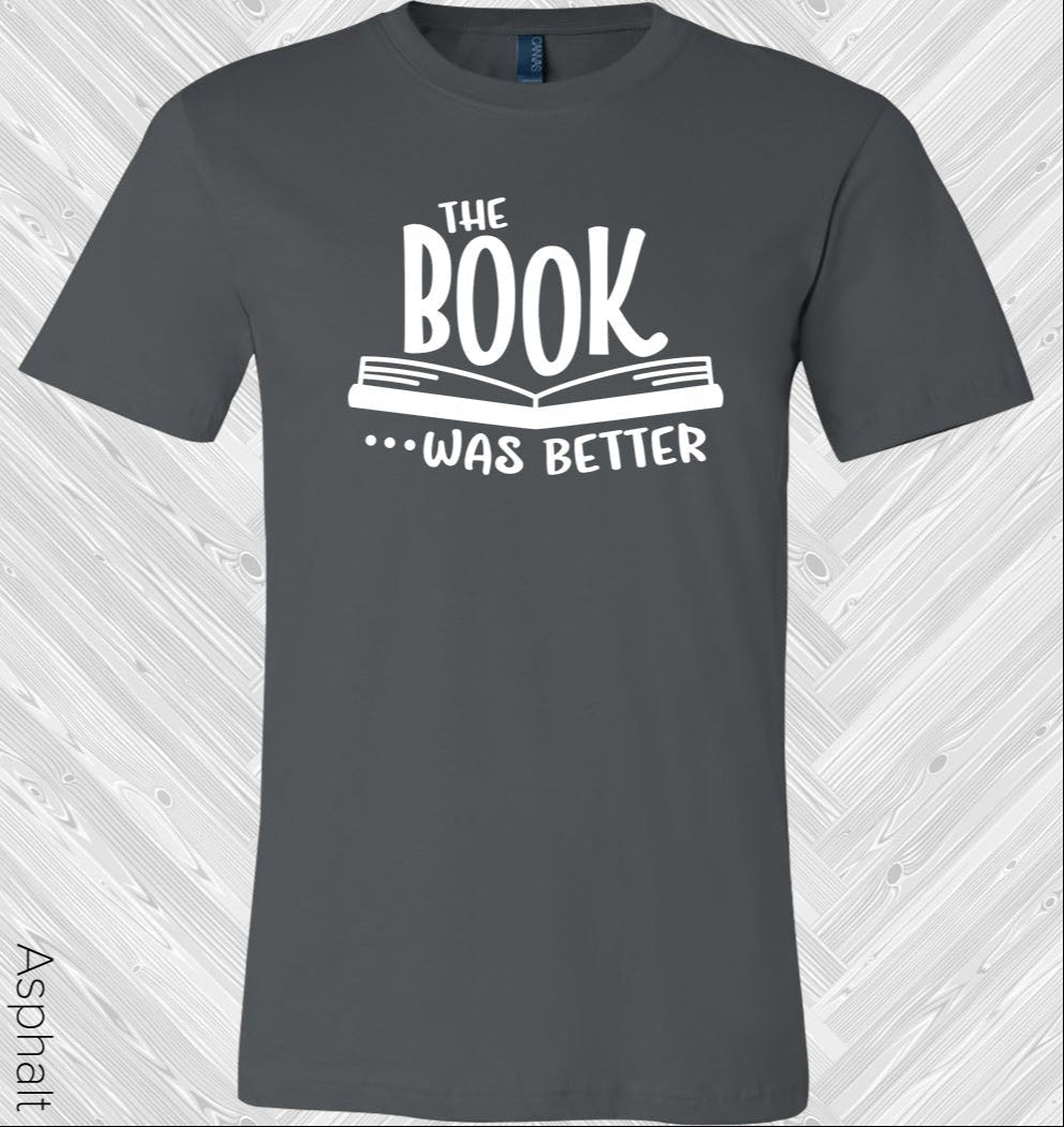 The Book Was Better Graphic Tee product image 1