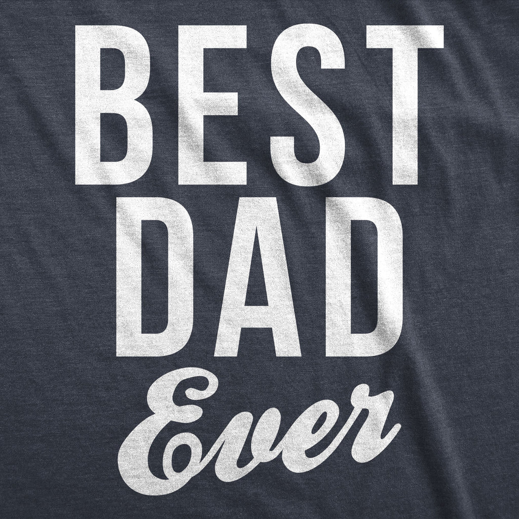 Best Dad Ever Script Men's T Shirt product image 7