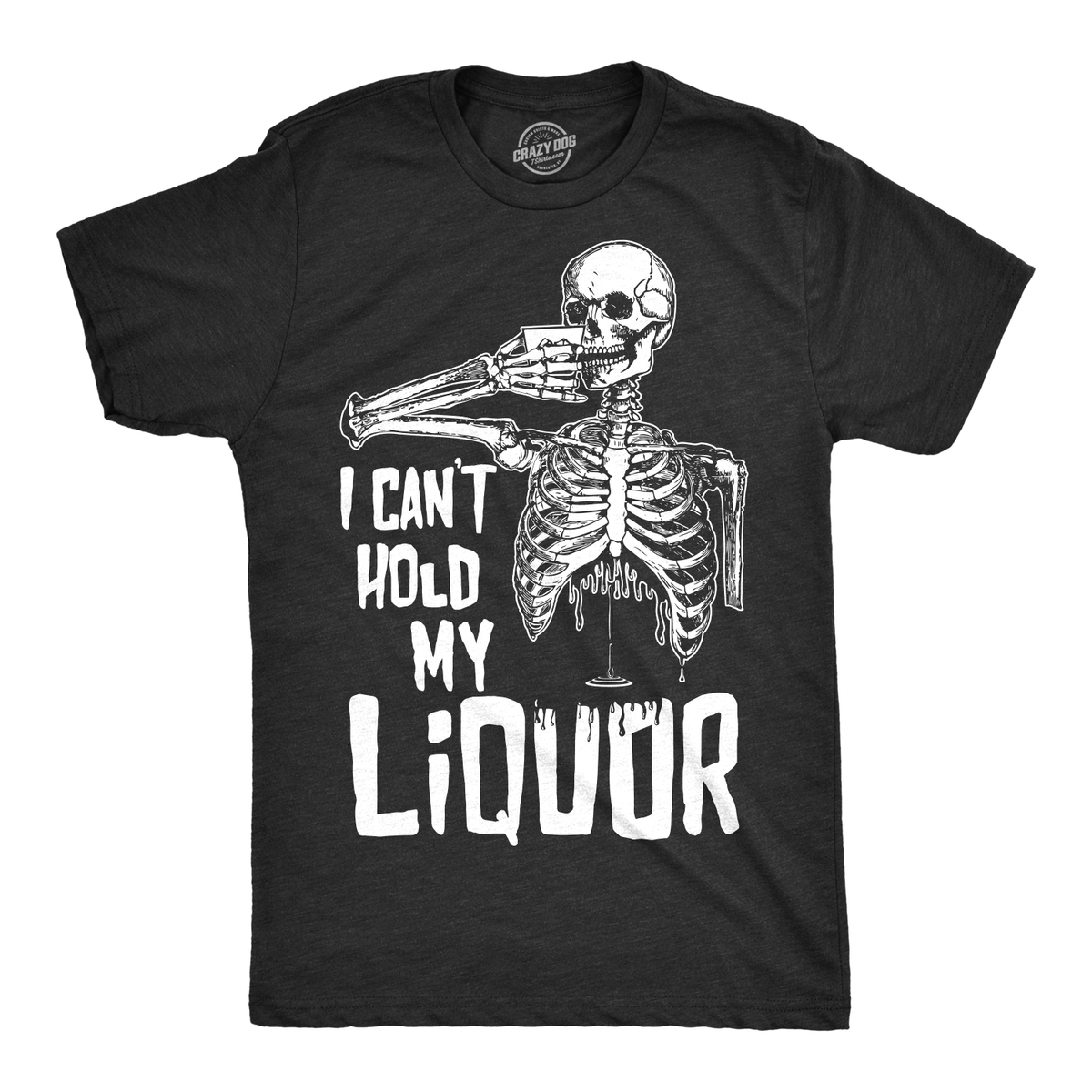 I Can't Hold My Liquor Men's T Shirt product image 1