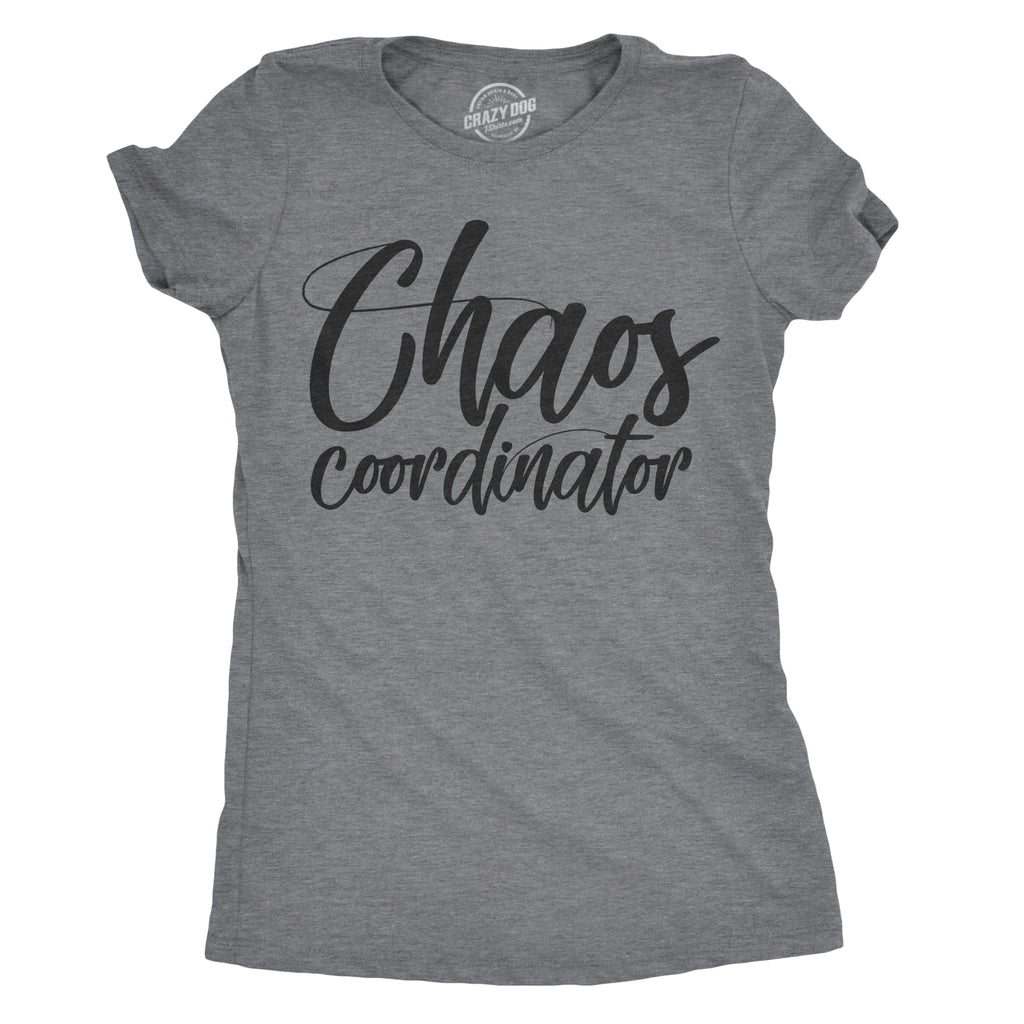 Chaos Coordinator Women's T Shirt product image 1