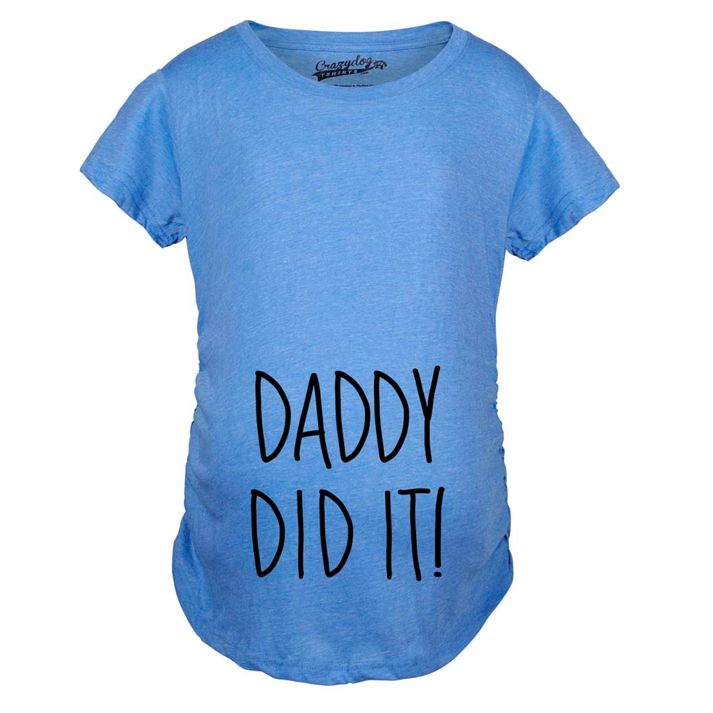 Daddy Did It Maternity T Shirt product image 10