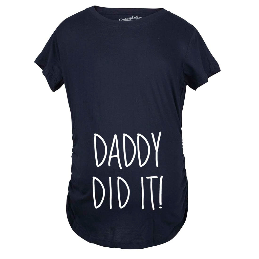 Daddy Did It Maternity T Shirt product image 11