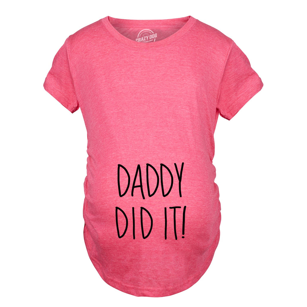 Daddy Did It Maternity T Shirt product image 8