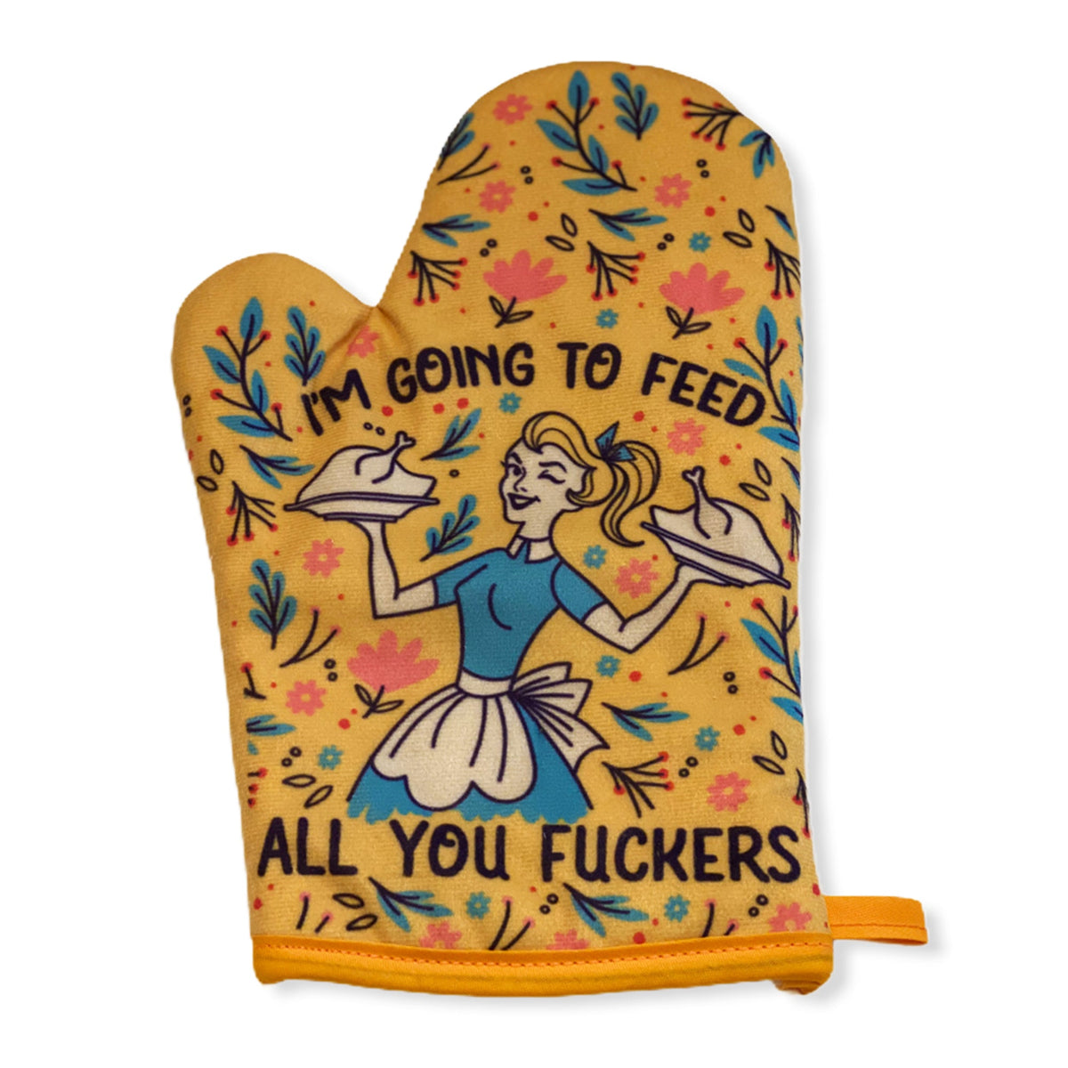 I'm Going To Feed All You Fuckers Funny Cooking Food Graphic Kitchen Accessories Bakeware