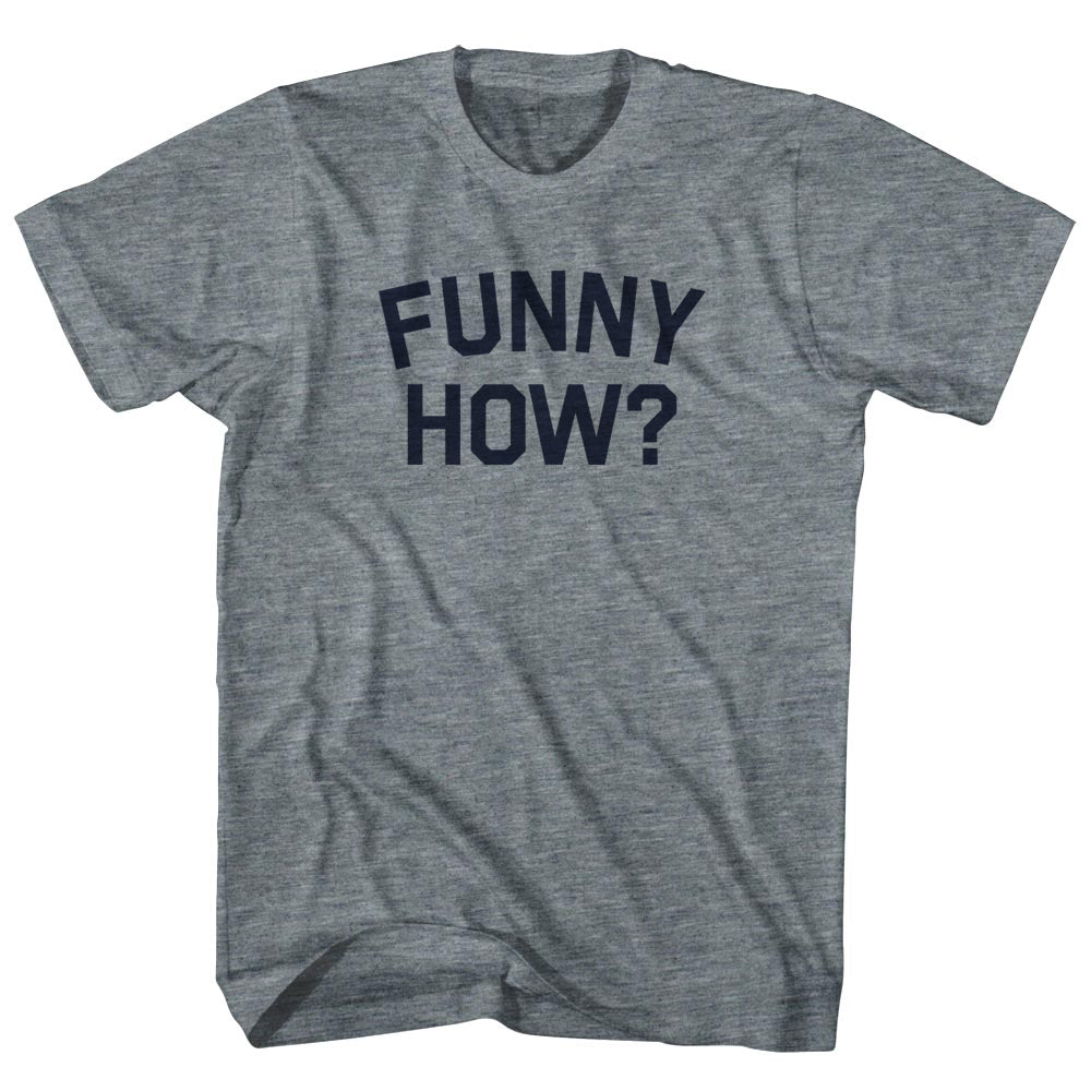 Funny How Womens Tri-Blend Junior Cut T-Shirt product image 1