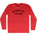 Go Ahead Call The Cops Men's Tri-Blend Long Sleeve T-shirt product image 1