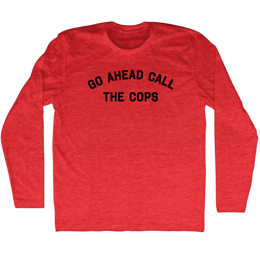 Go Ahead Call The Cops Men's Tri-Blend Long Sleeve T-shirt product image 1