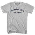 Go Ahead Call The Cops Men's Cotton T-shirt product image 1