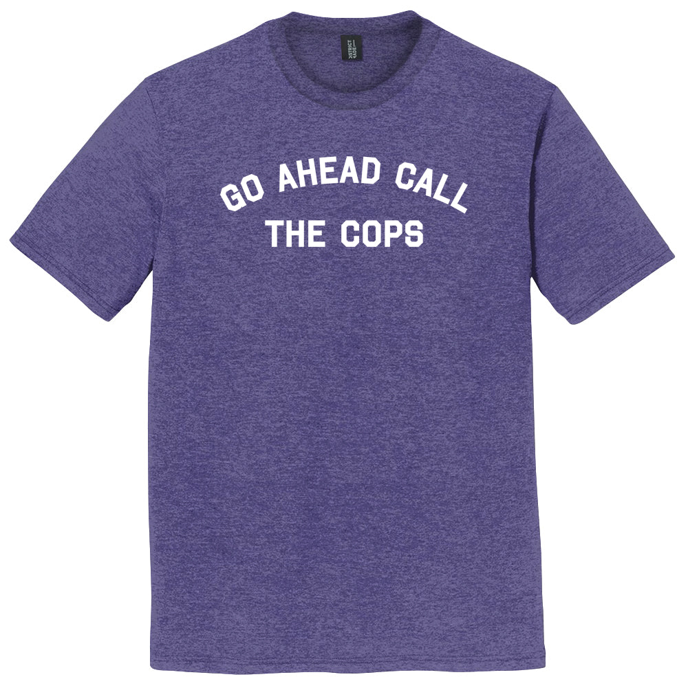 Go Ahead Call The Cops Mens Tri-Blend DTG T-shirt product image 1