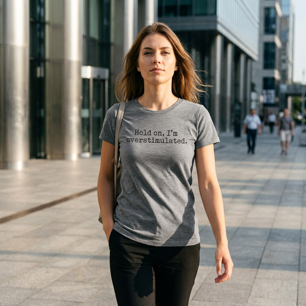 Hold On Im Overstimulated Women's T Shirt product image 2