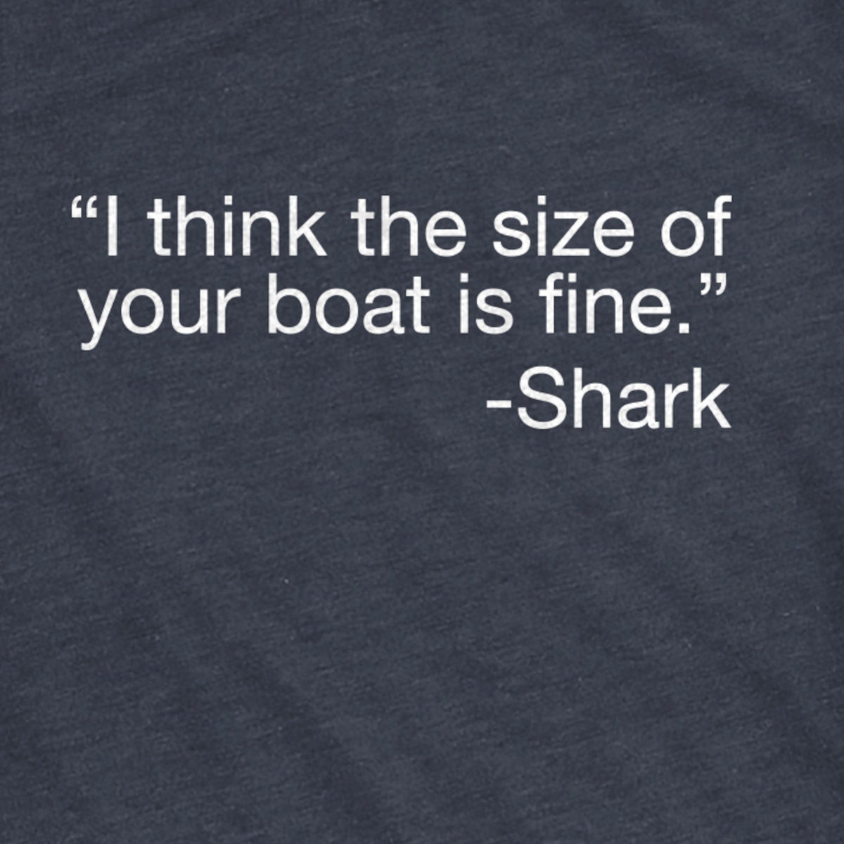 I Think The Size Of Your Boat Is Fine Women's T Shirt product image 2