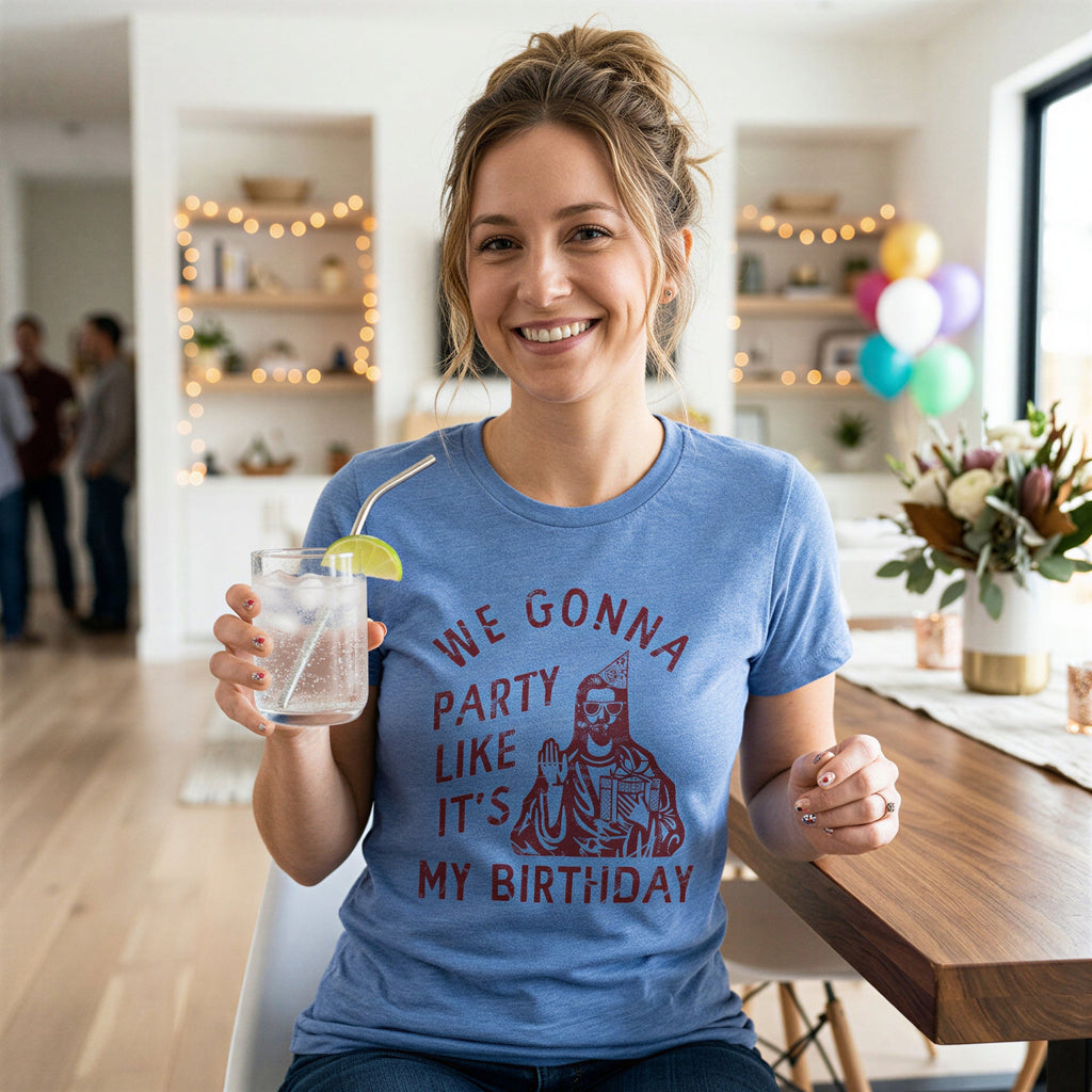 We Gonna Party Like Its My Birthday Women's T Shirt product image 2
