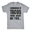 I Wonder If Tacos Think About Me Too Men's T Shirt product image 1