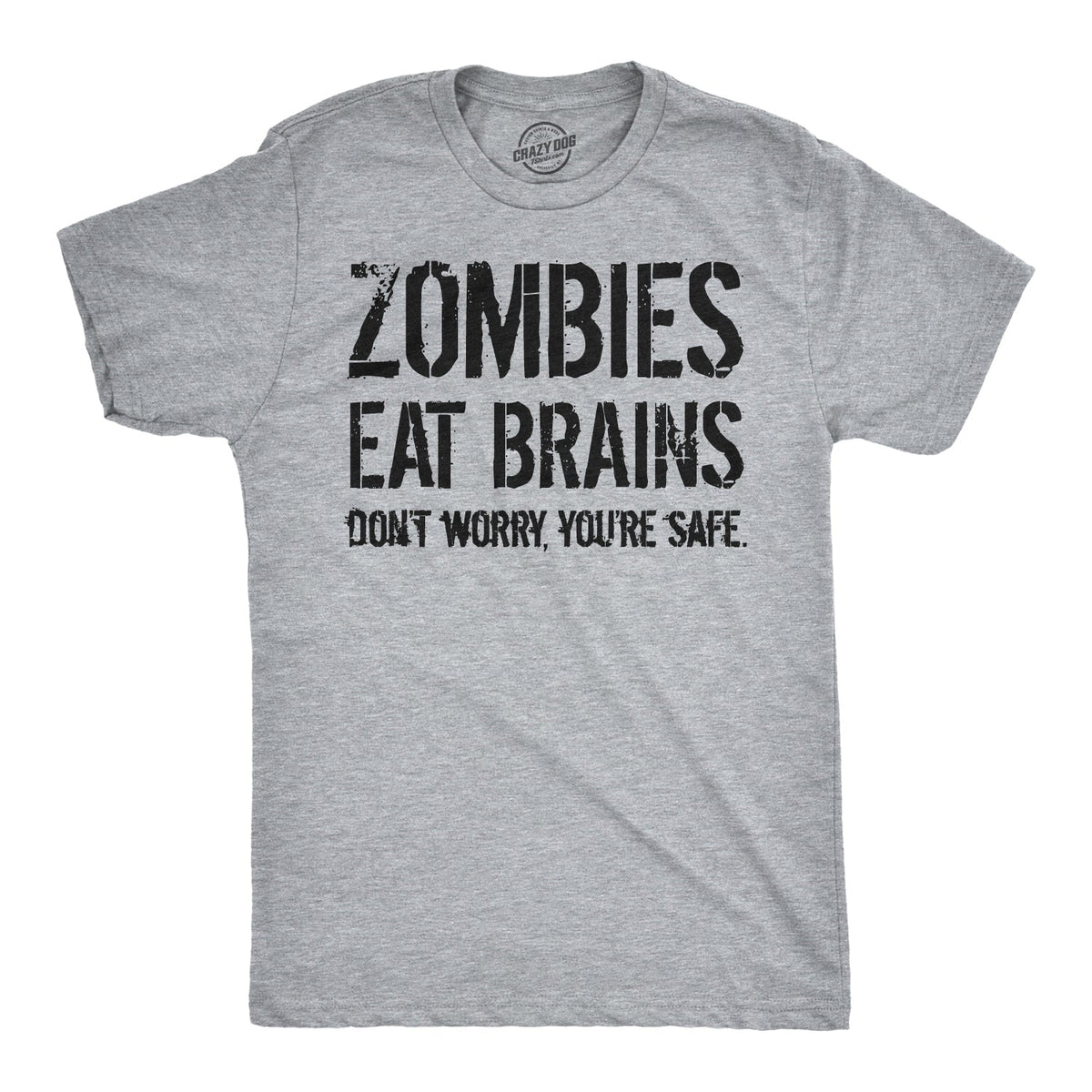 Zombies Eat Brains, You're Safe Men's T Shirt product image 7